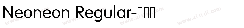 Neoneon Regular字体转换 Neoneon Regular字体转换